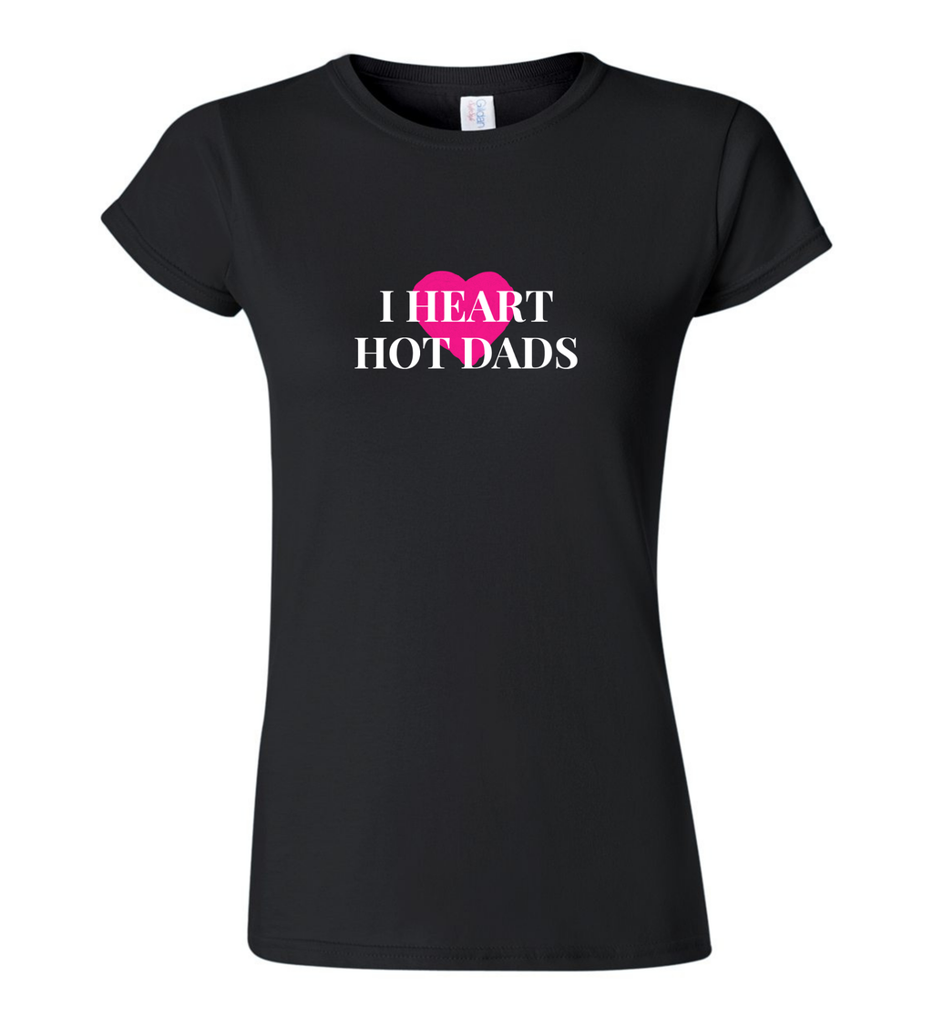 Women's T-Shirt - I Heart Hot Dads
