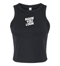 Women's Micro Tank - Made You Look