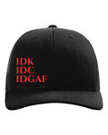 IDK, IDC, IDGAF SnapBack Black