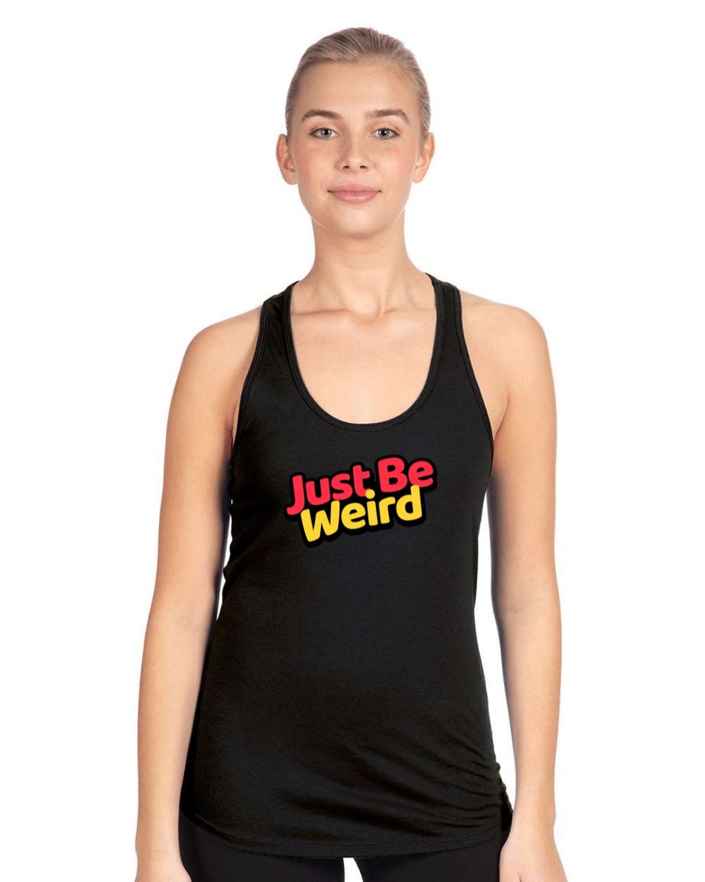 🔥 Just Be Weird – Women’s Racerback Tank