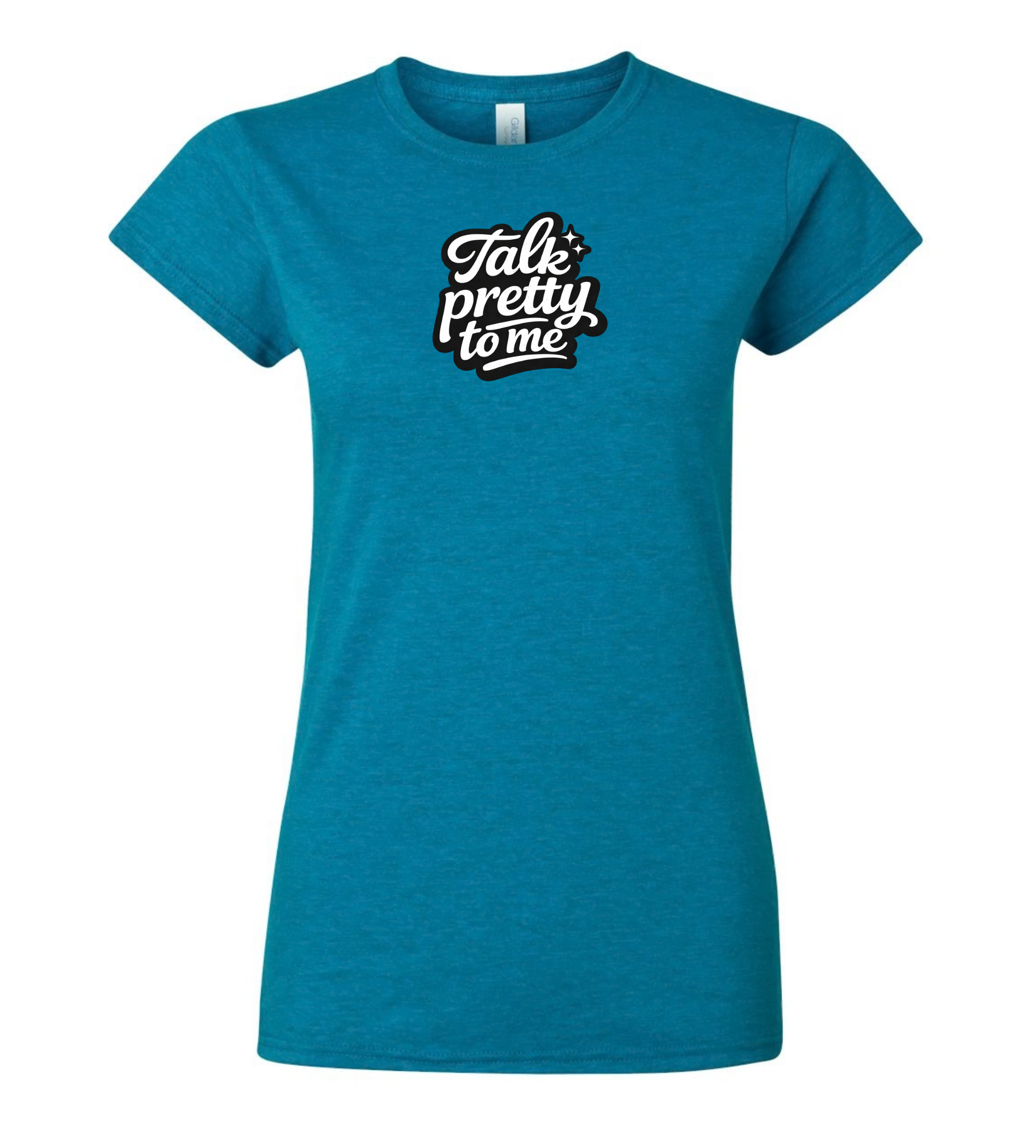 Women's T-Shirt - Talk pretty to me