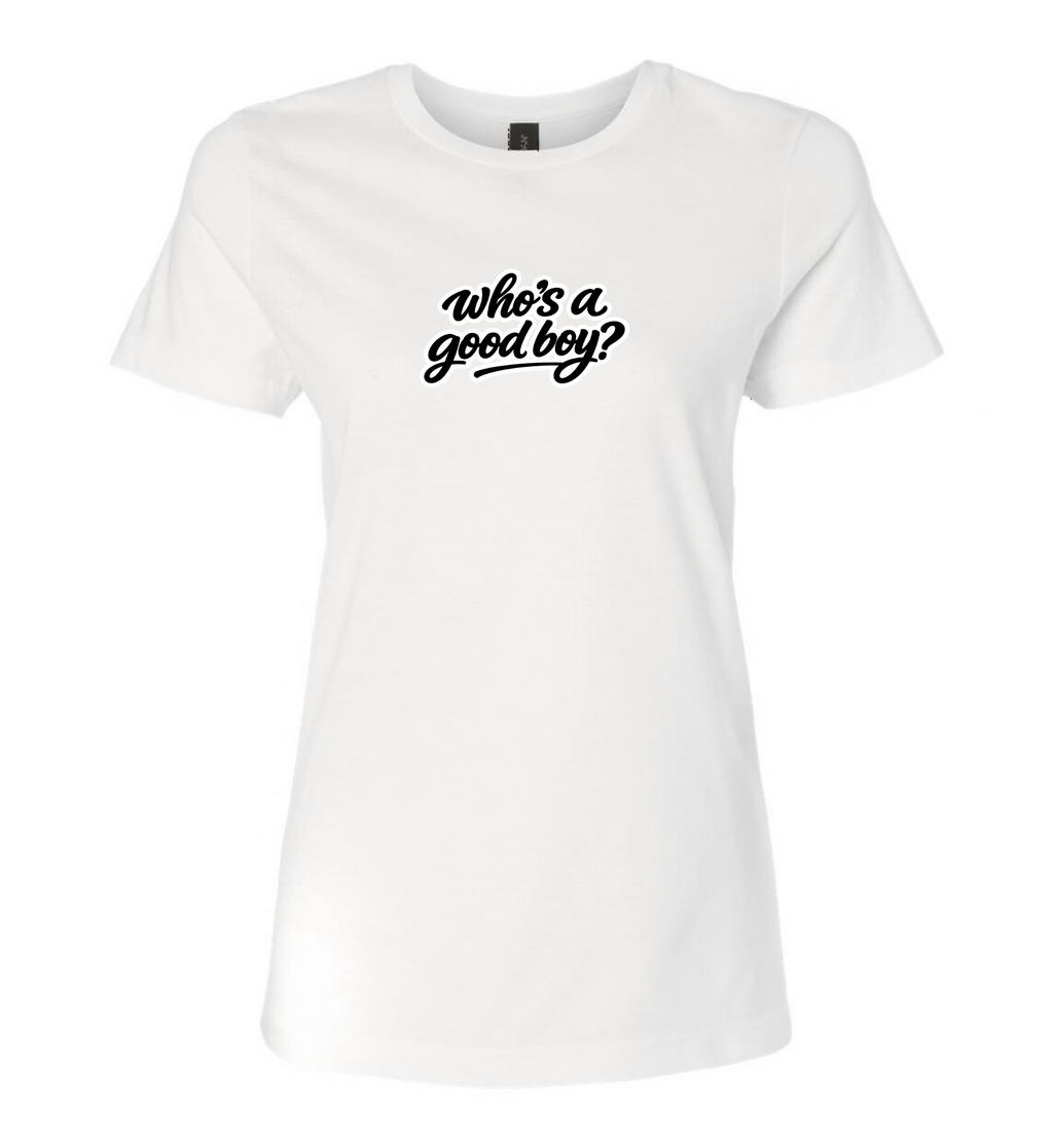 Women's T-Shirt - Who's A Good Boy