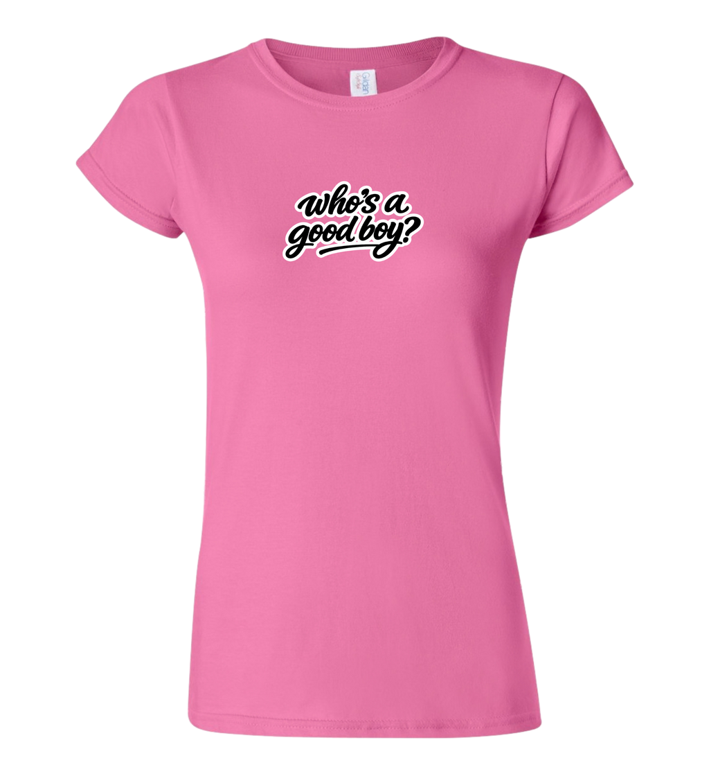Women's T-Shirt - Who's A Good Boy