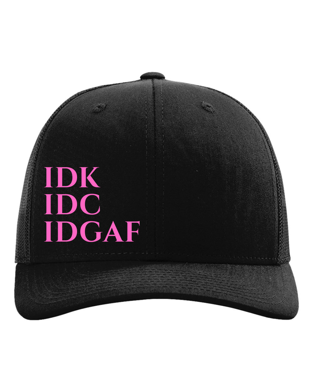 IDK, IDC, IDGAF SnapBack Black