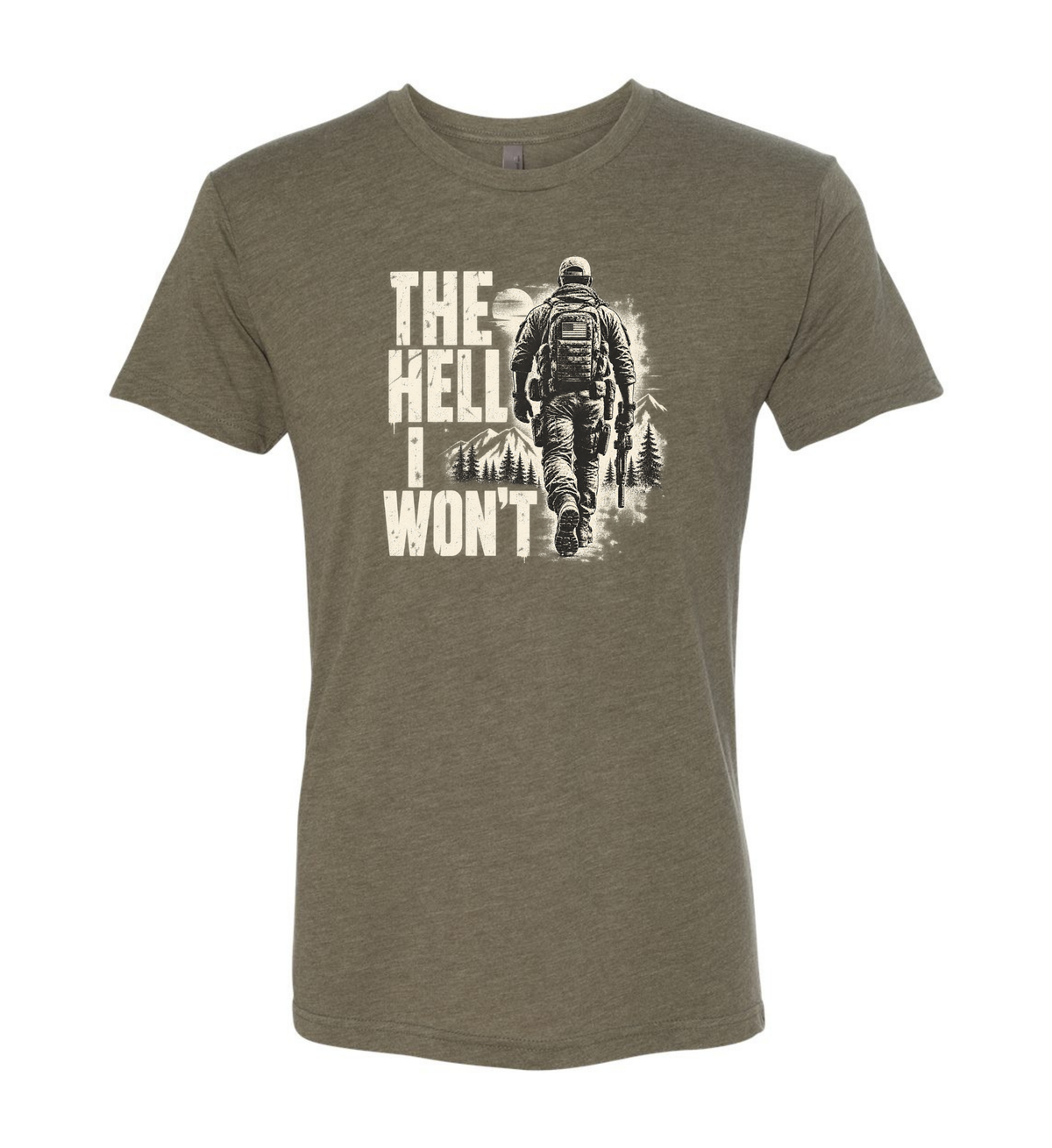The Hell I Won’t - Men's T-Shirt