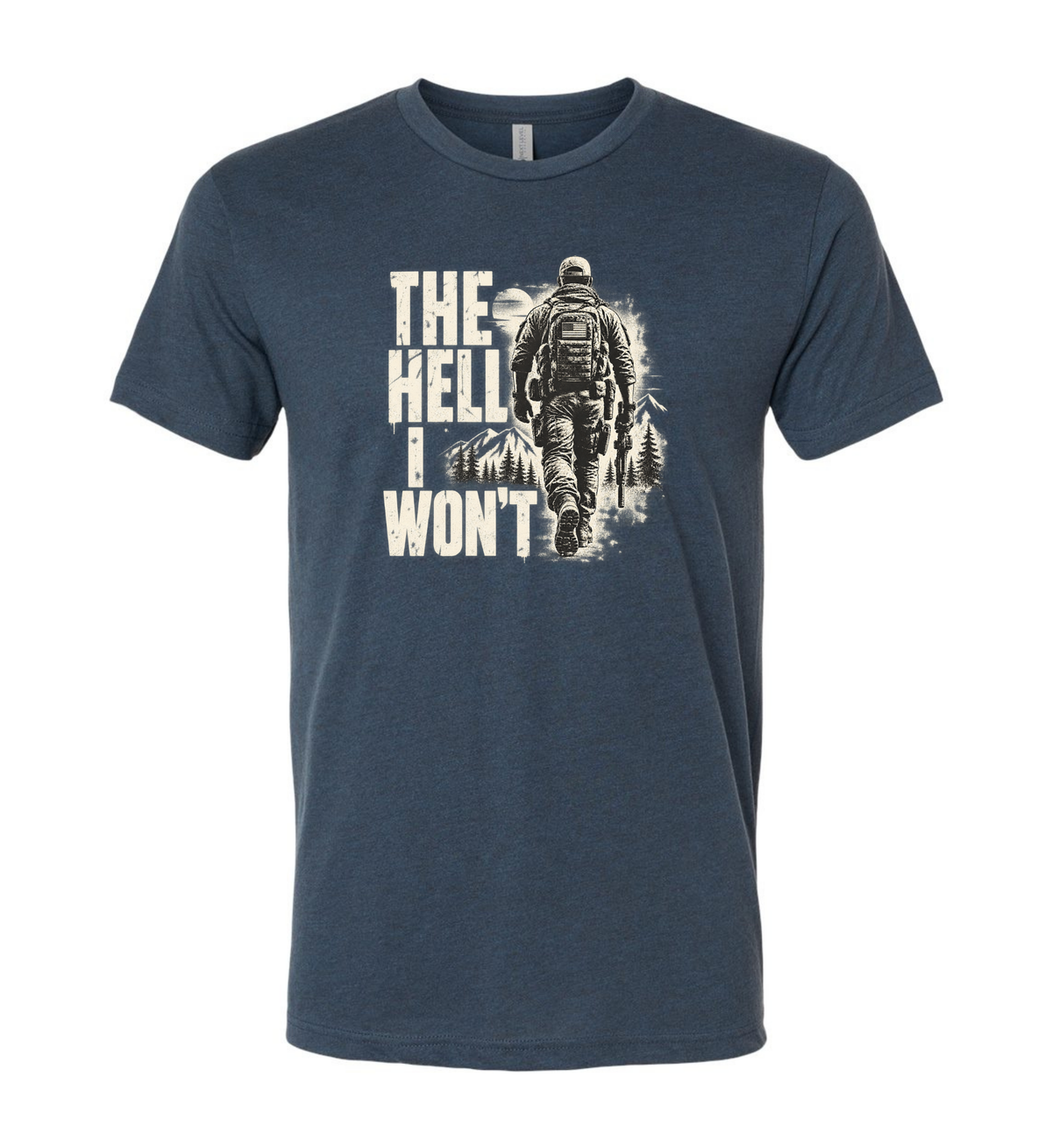 The Hell I Won’t - Men's T-Shirt