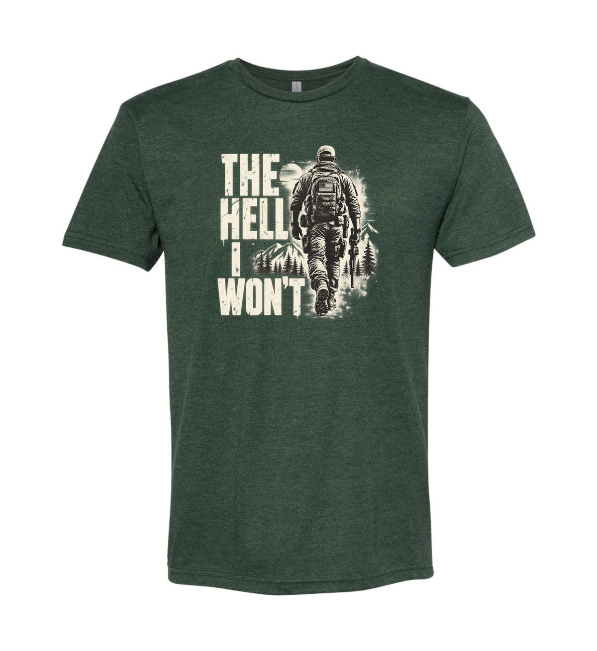 The Hell I Won’t - Men's T-Shirt