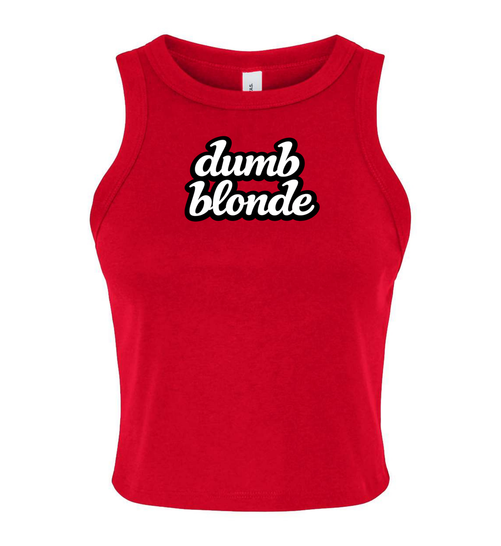 Women's Micro Tank - Dumb Blonde
