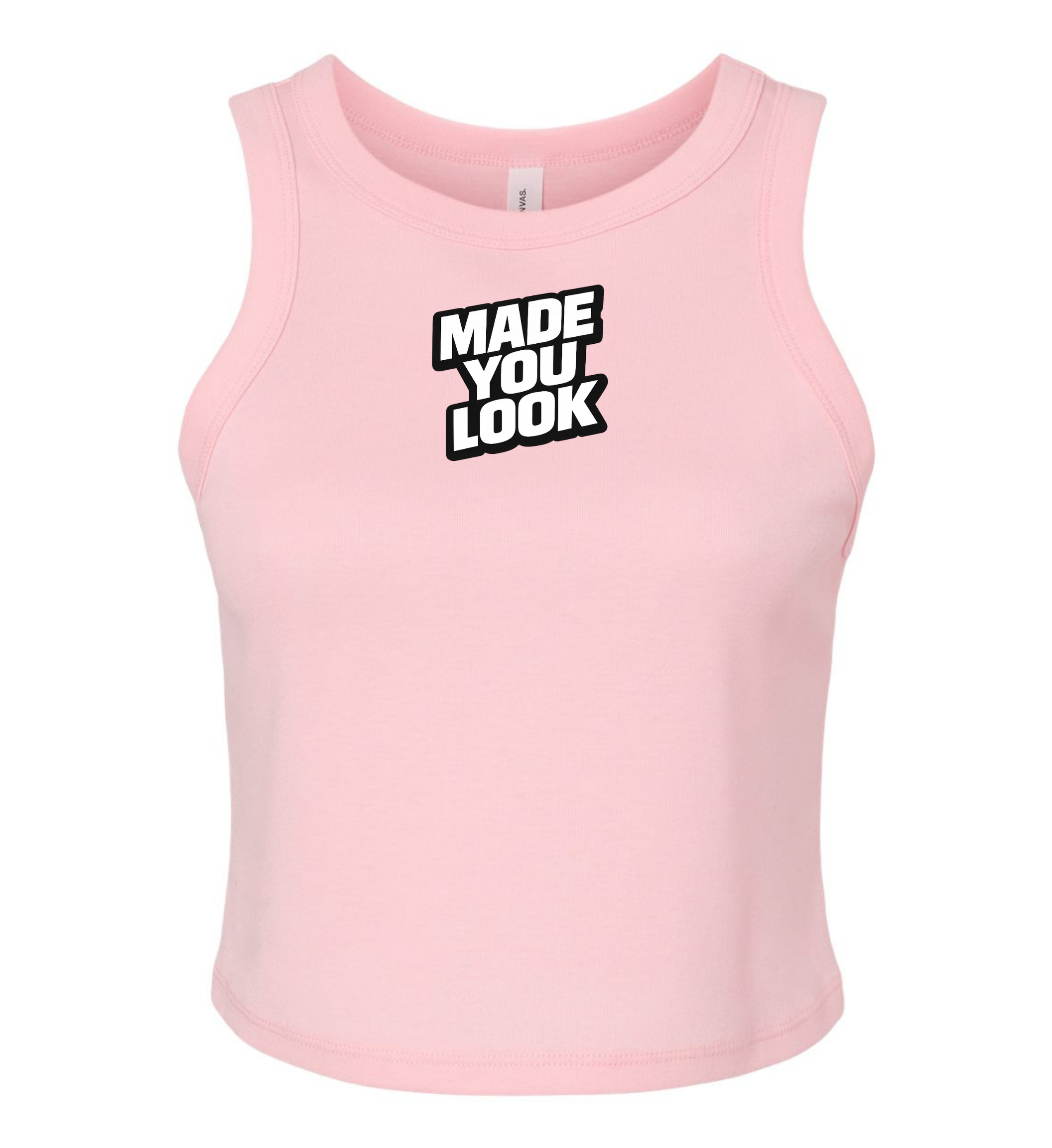 Women's Micro Tank - Made You Look