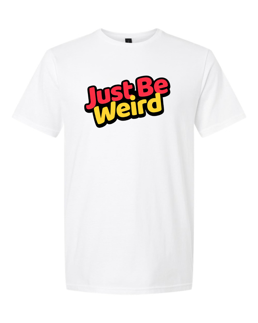 🖤 Just Be Weird – OG T-Shirt