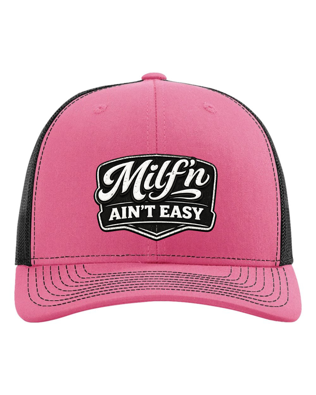 Snapback Trucker Hat - MILFin’ Ain’t Easy