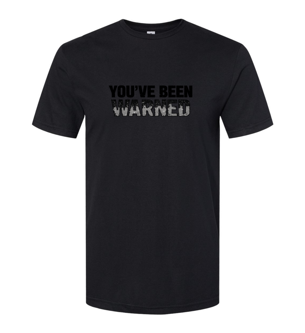 Men's T-Shirt - You've Been Warned