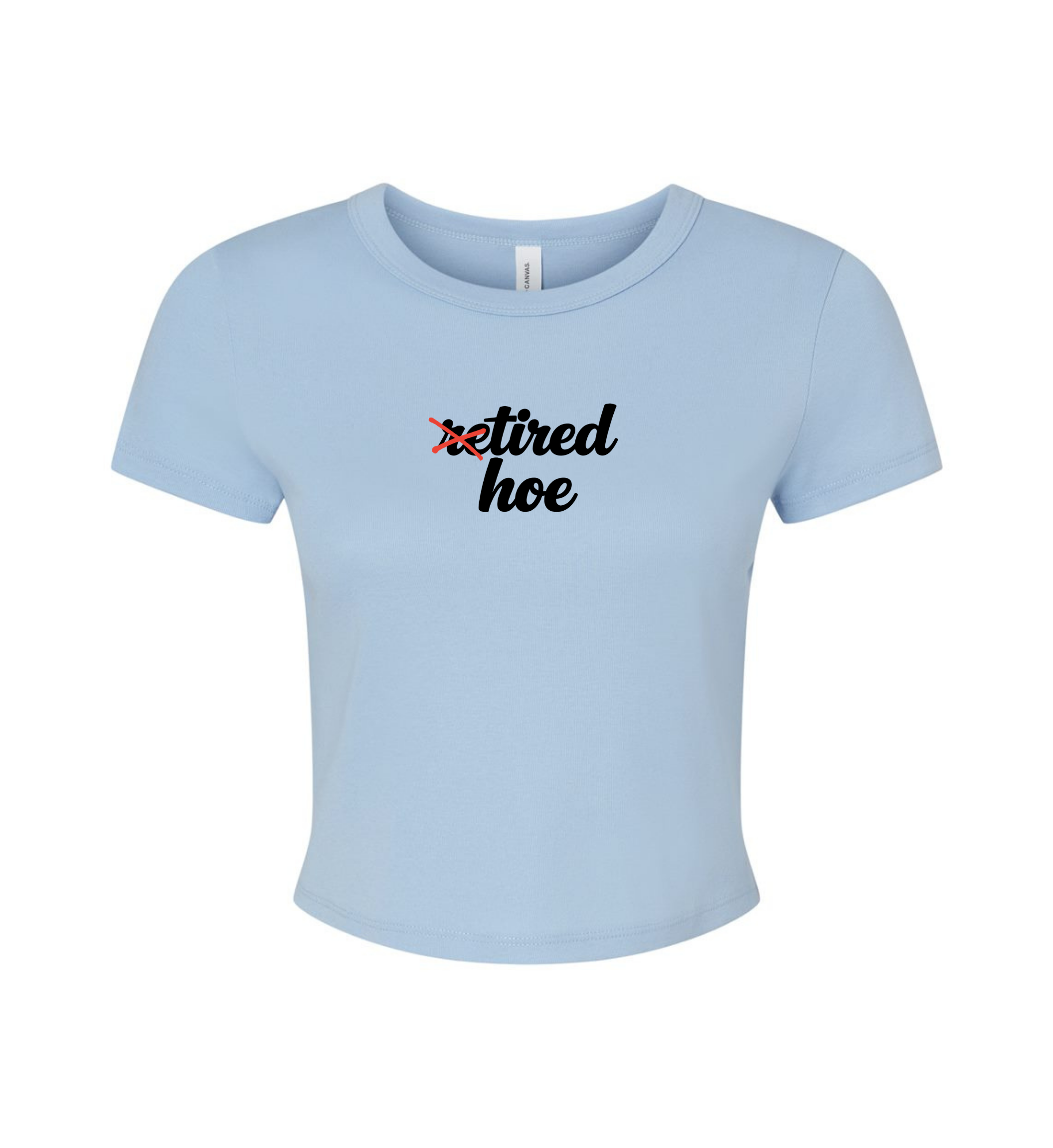 Women's Crop Top - Tired Hoe