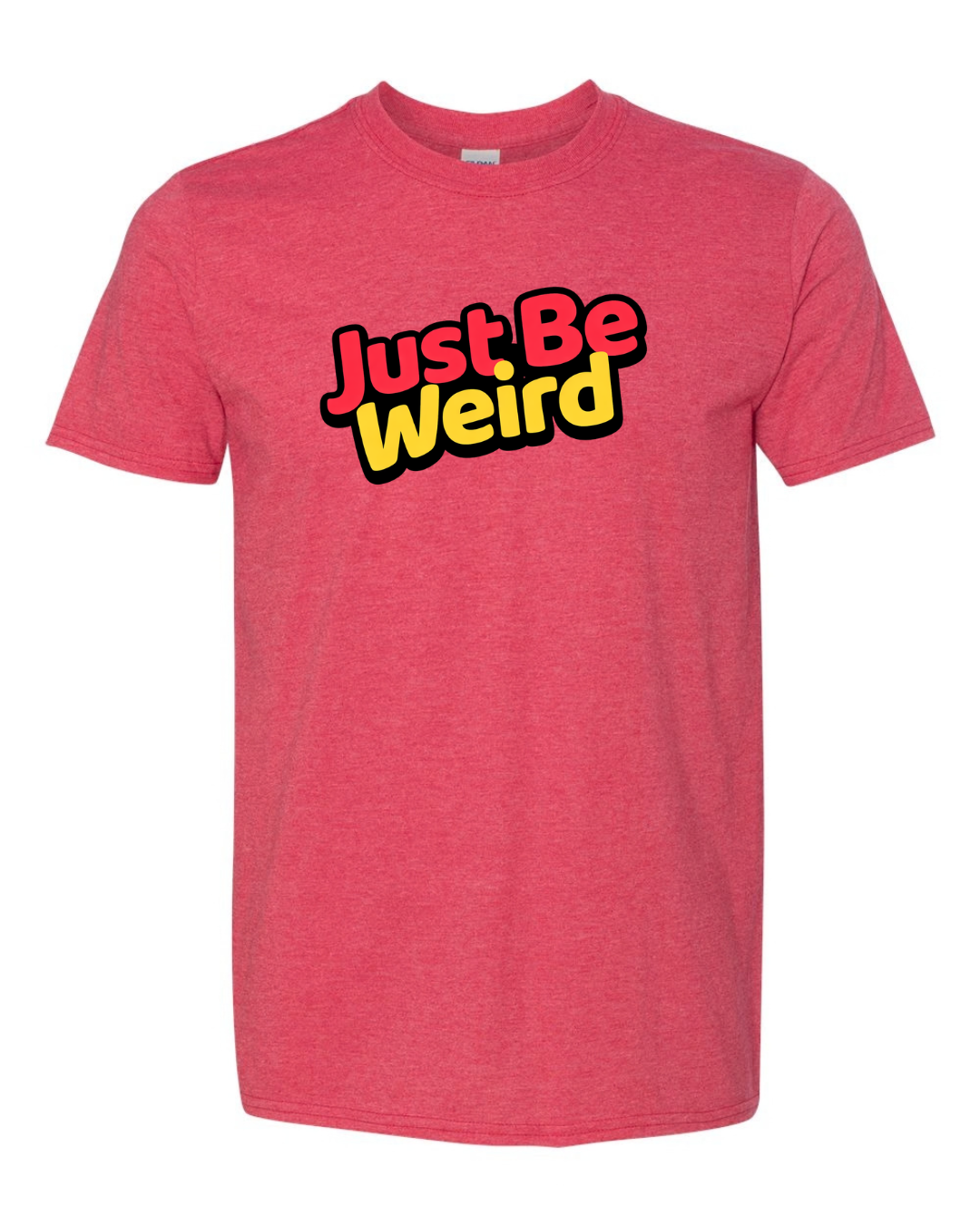 🖤 Just Be Weird – OG T-Shirt