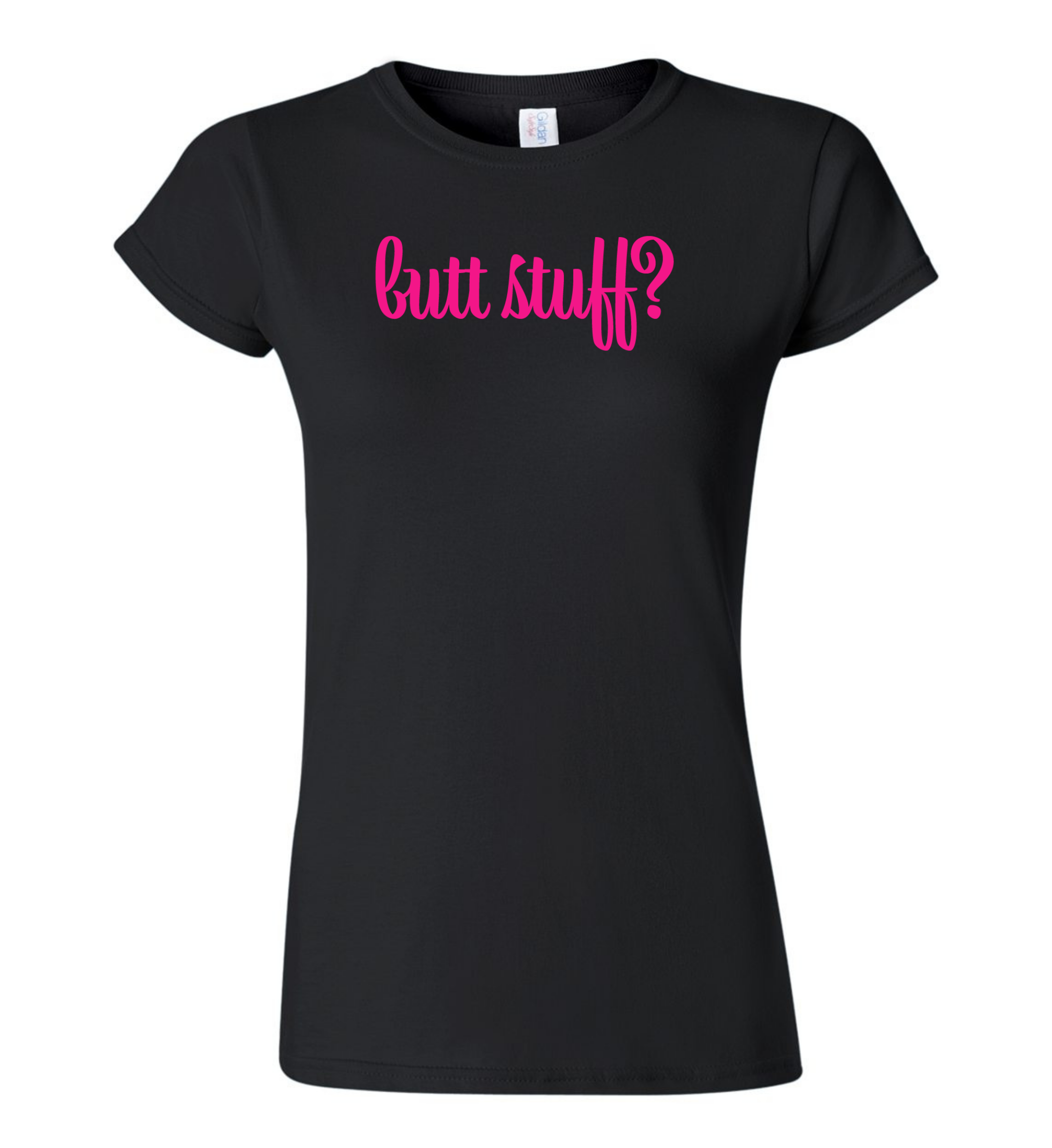 T-Shirt - Butt Stuff