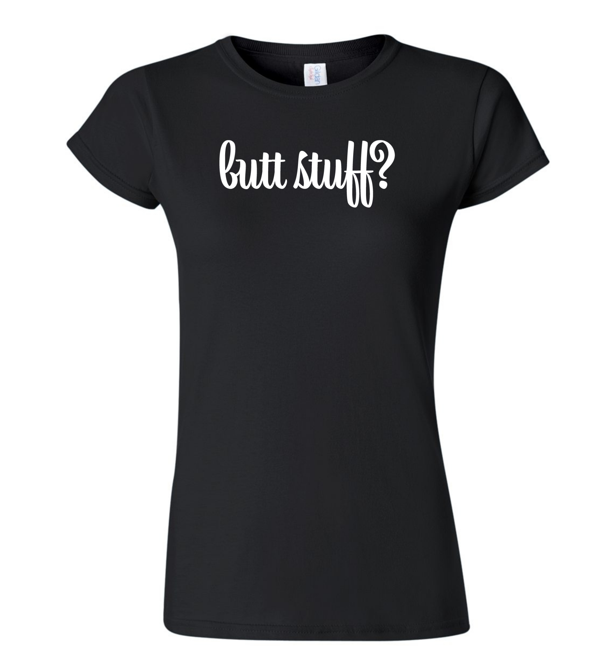 T-Shirt - Butt Stuff