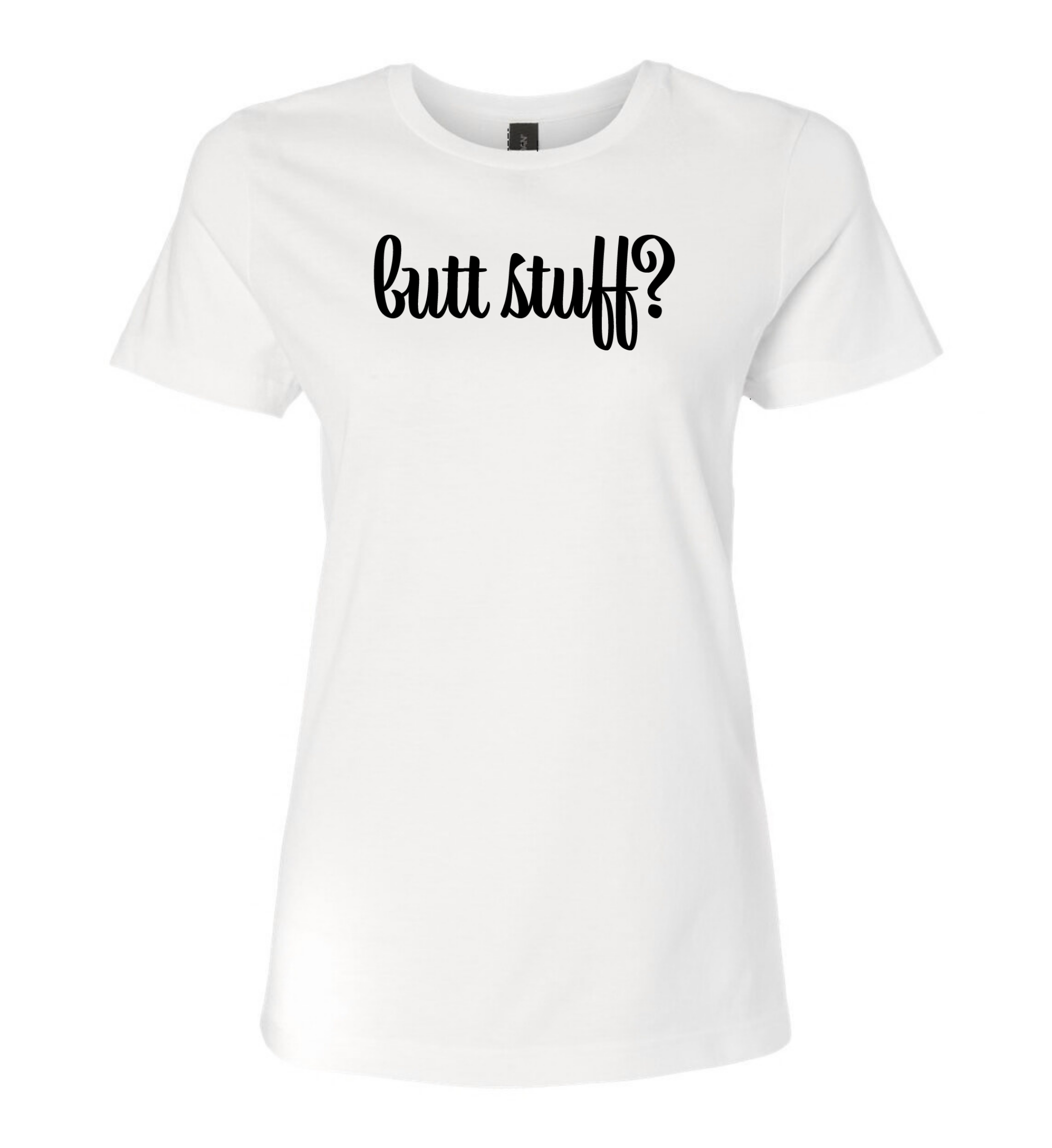 T-Shirt - Butt Stuff