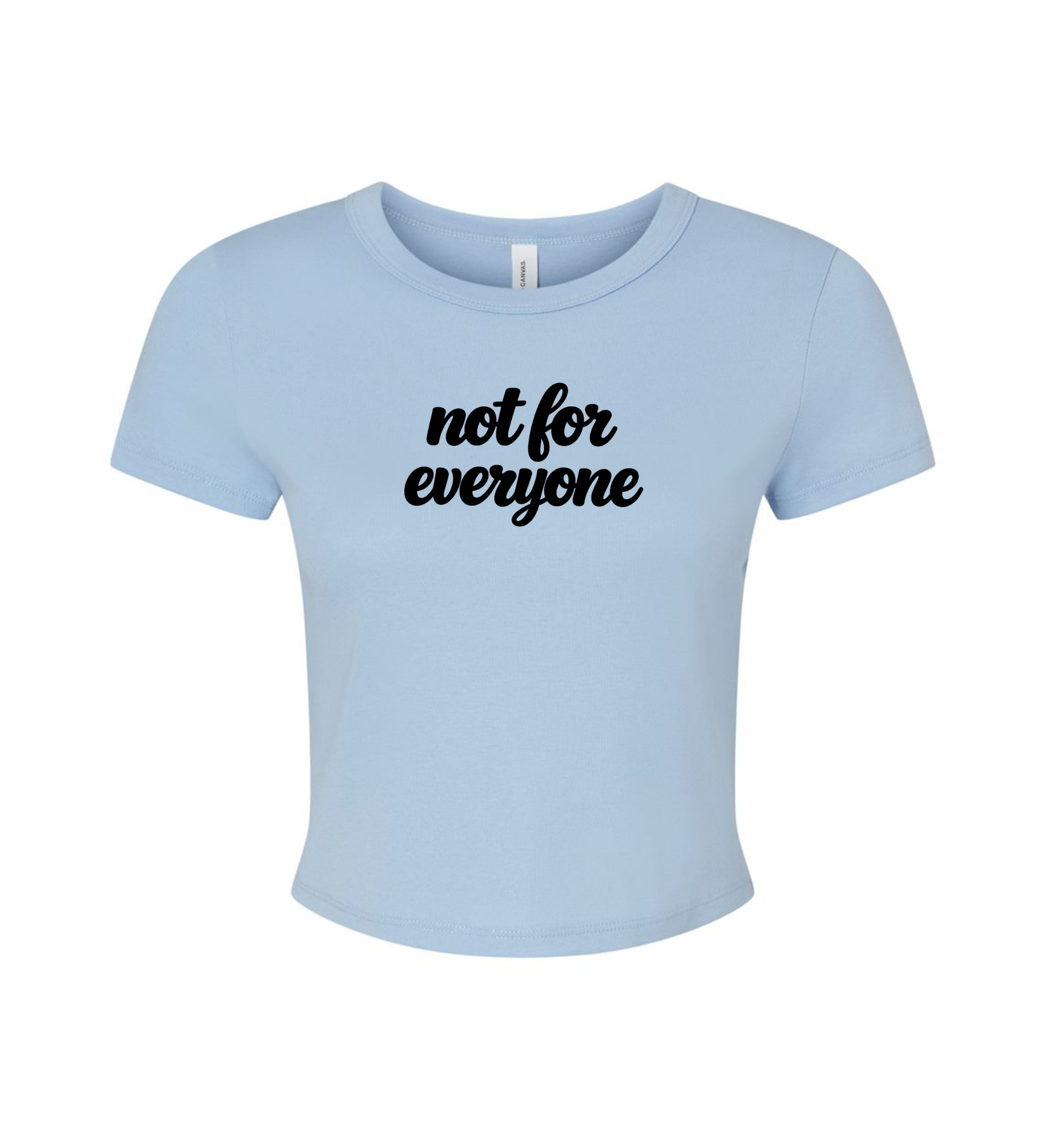 Women's Crop Top - Not For Everyone