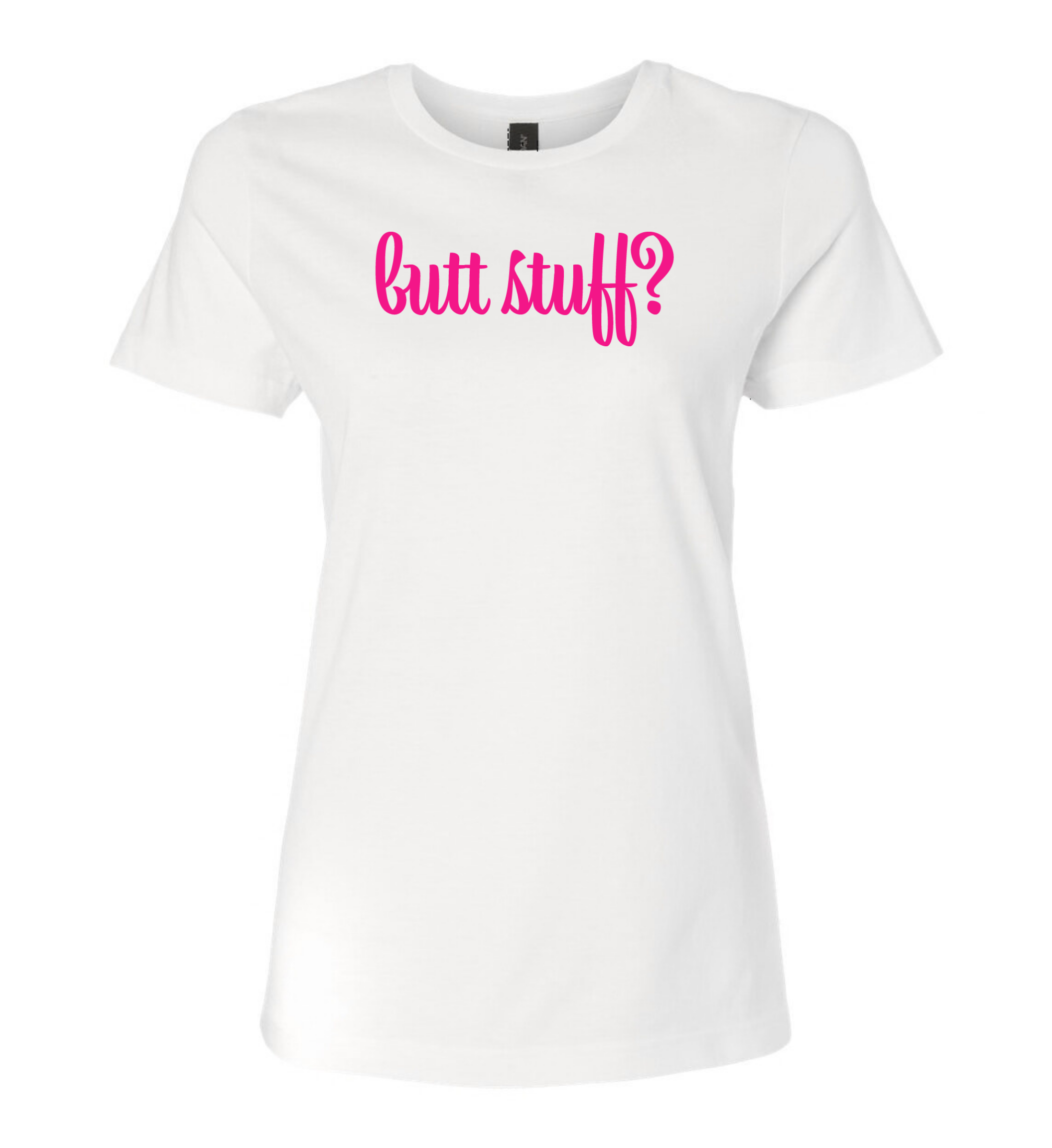 T-Shirt - Butt Stuff