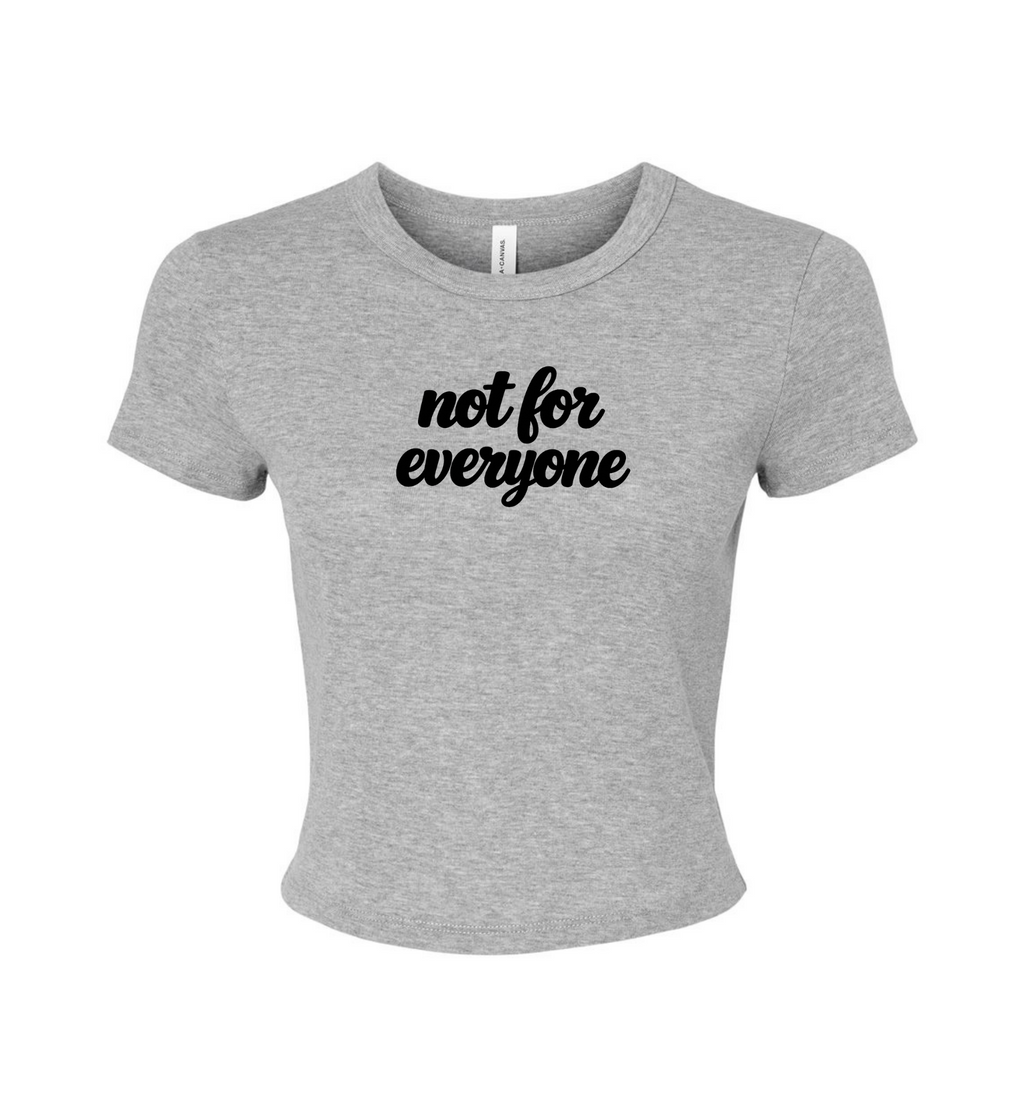 Women's Crop Top - Not For Everyone