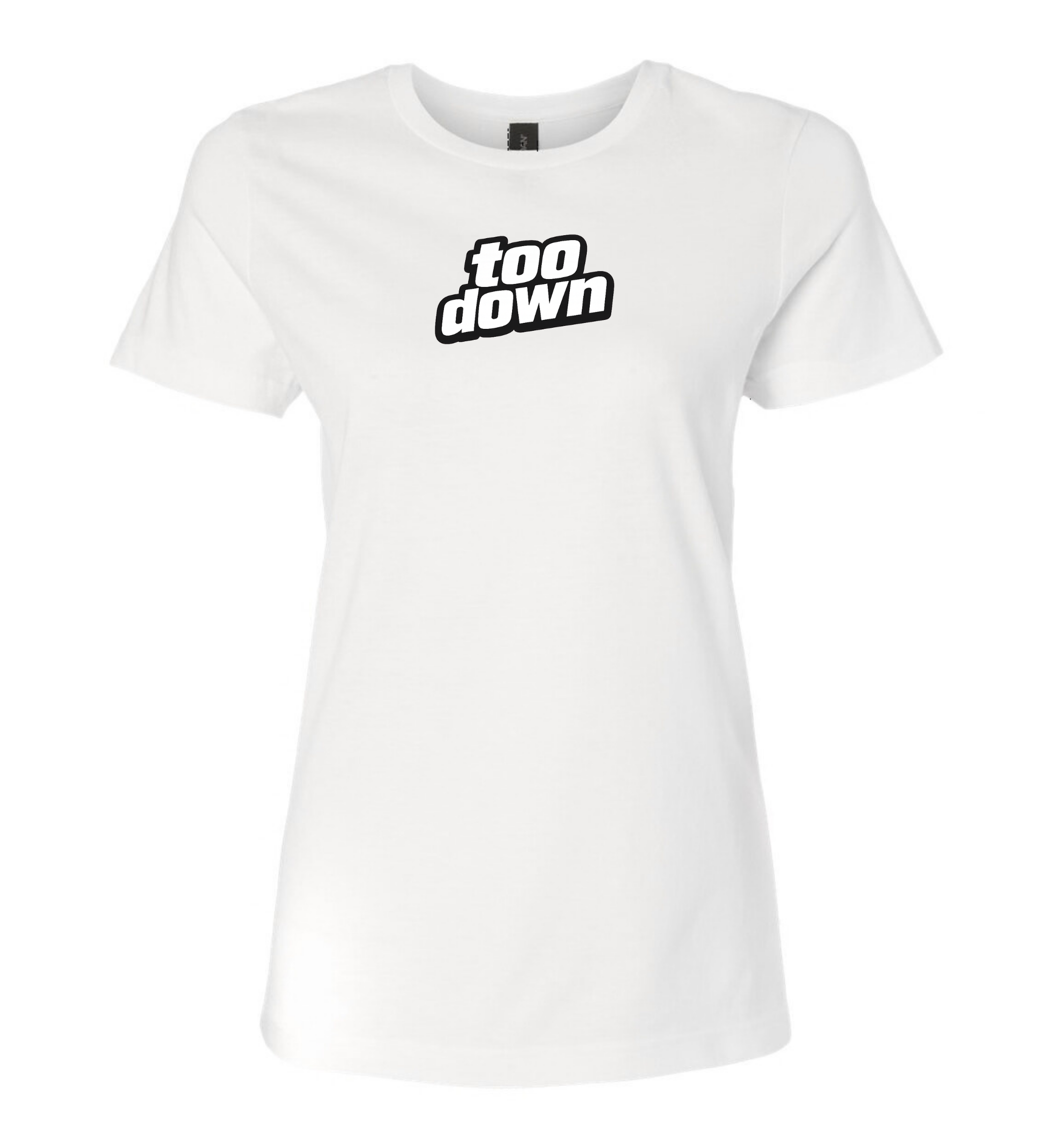 Women's T-Shirt - Too Down