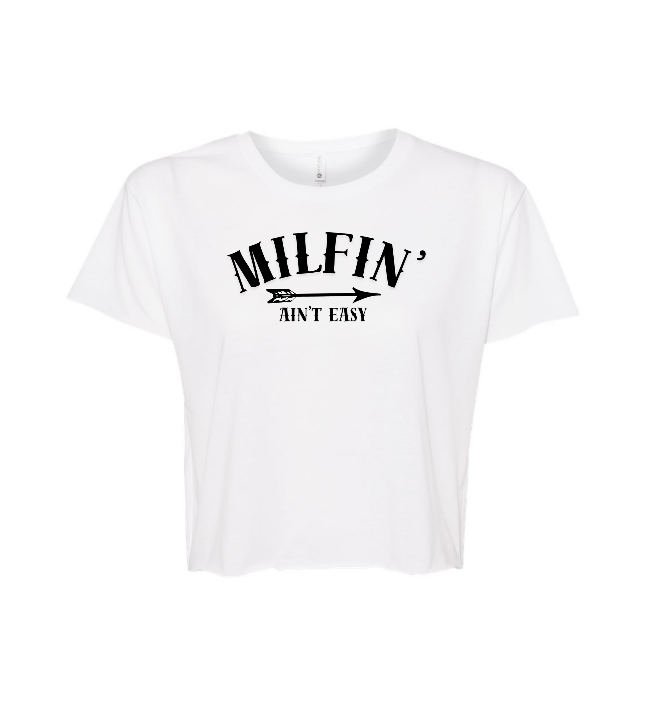 Crop Top - MILFin’ Ain’t Easy