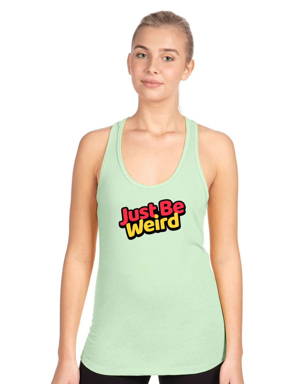 🔥 Just Be Weird – Women’s Racerback Tank