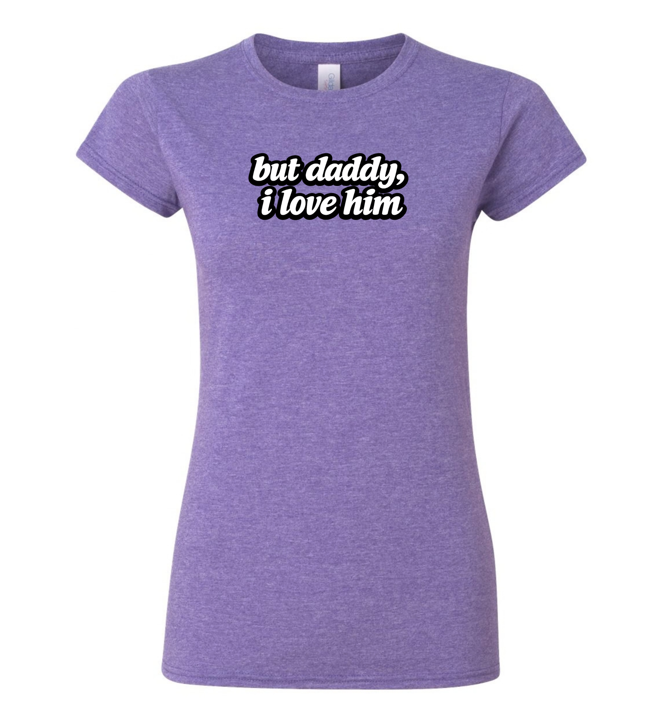 Women's T-Shirt - But daddy, I love him