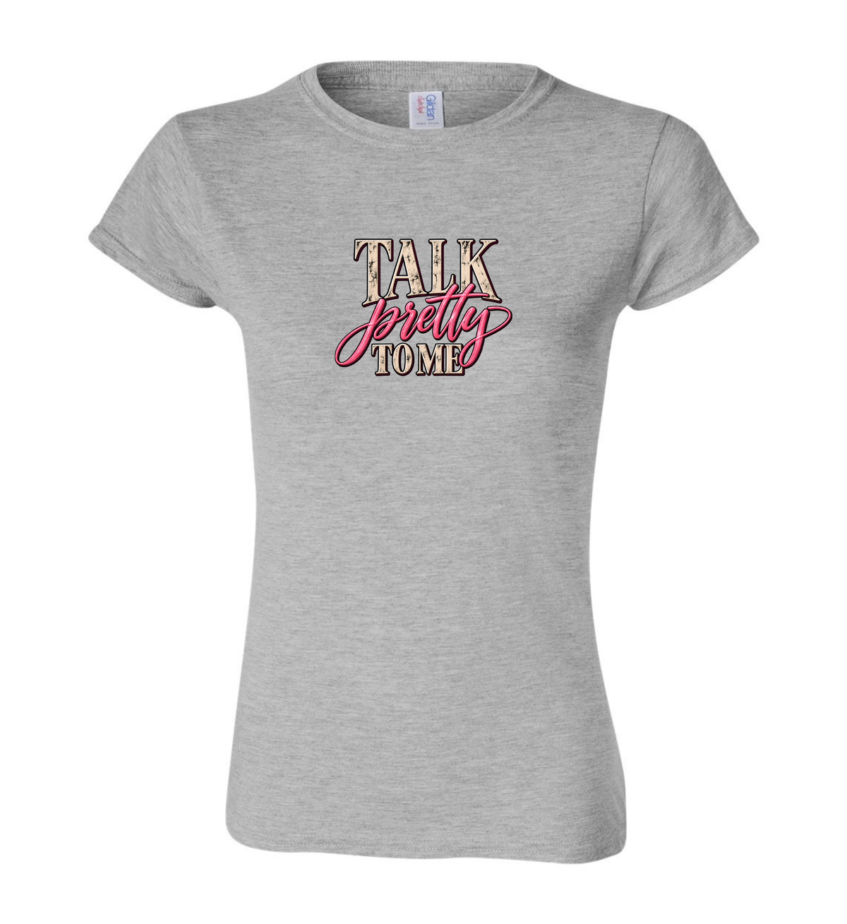 Talk pretty to me - Women's T-Shirt