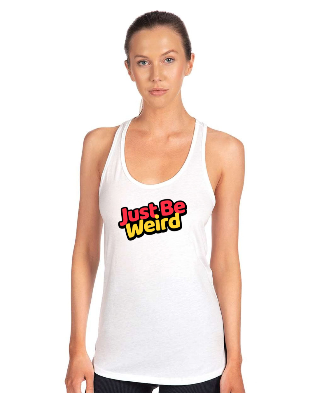 🔥 Just Be Weird – Women’s Racerback Tank