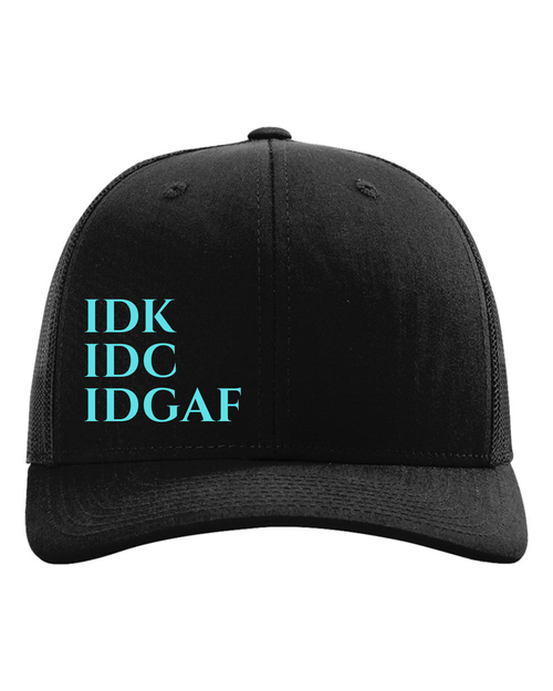 IDK, IDC, IDGAF SnapBack Black