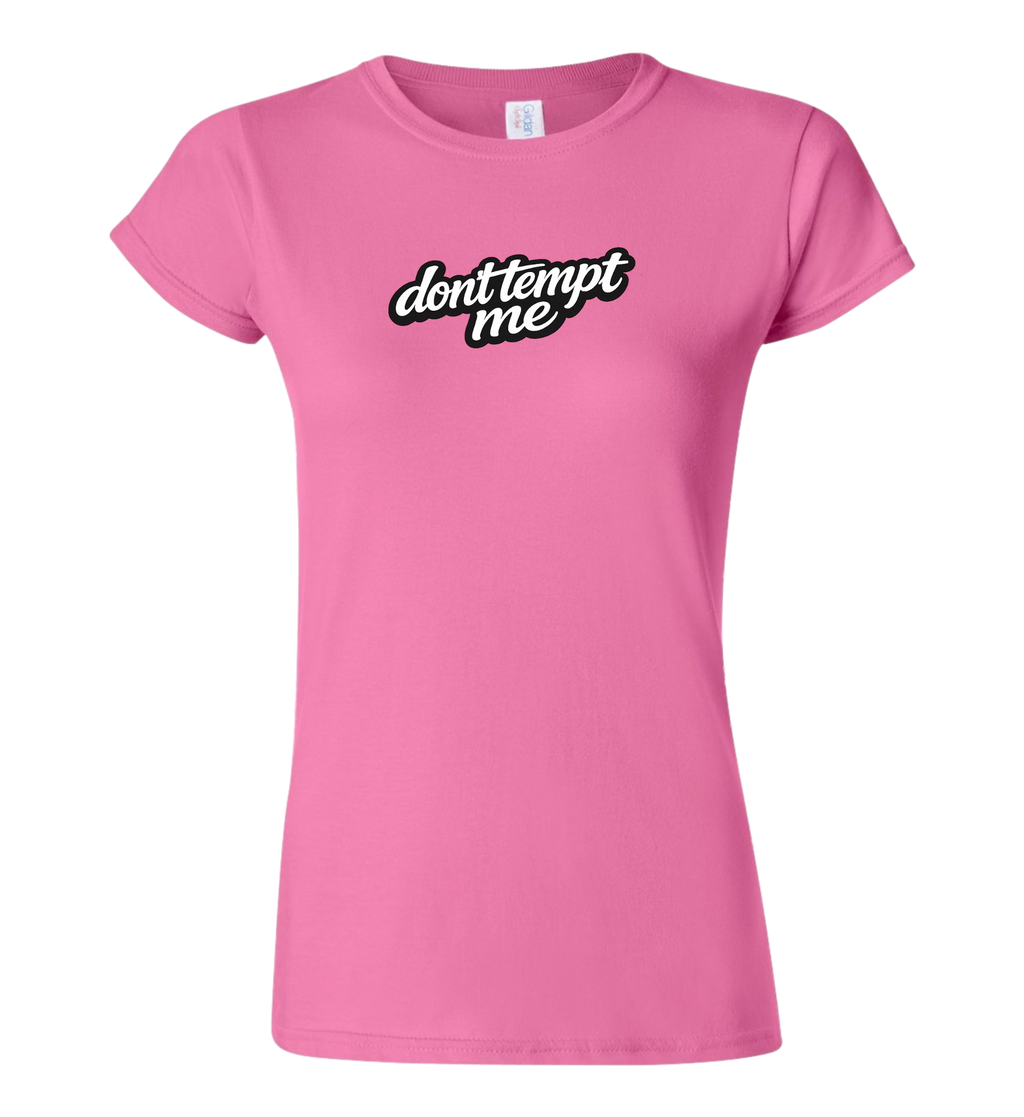 T-Shirt - Don't tempt me