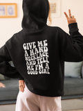 Hoodie - Give Me a Hand Necklace & Tell Me I’m a Good Girl